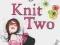 KNIT TWO Kate Jacobs