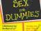 SEX FOR DUMMIES: A REFERENCE FOR THE REST OF US!