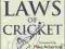 THE ORIGINAL LAWS OF CRICKET (ORIGINAL RULES)