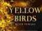 THE YELLOW BIRDS Kevin Powers