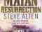 THE MAYAN RESURRECTION Steve Alten