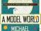 A MODEL WORLD Michael Chabon