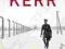 FIELD GREY: A BERNIE GUNTHER NOVEL Philip Kerr