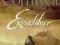 EXCALIBUR: A NOVEL OF ARTHUR Bernard Cornwell