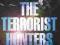 THE TERRORIST HUNTERS Hayman, Gilmore