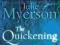 THE QUICKENING Julie Myerson