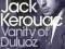 VANITY OF DULUOZ Jack Kerouac