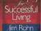 MY PHILOSOPHY FOR SUCCESSFUL LIVING Jim Rohn