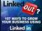 LINKEDIN OR LINKEDOUT? Sam Rathling, Derek Reilly