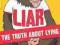 LIAR: THE TRUTH ABOUT LYING Robert Feldman