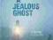 A JEALOUS GHOST A.N. Wilson