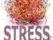 STRESS: HOW TO DE-STRESS WITHOUT DOING LESS