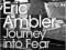 JOURNEY INTO FEAR Eric Ambler