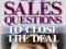 THE 250 SALES QUESTIONS TO CLOSE THE DEAL: 6