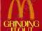 GRINDING IT OUT: THE MAKING OF MCDONALDS Ray Kroc