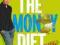 THE MONEY DIET - REVISED AND UPDATED Martin Lewis