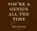 YOU'RE A GENIUS ALL THE TIME Jack Kerouac