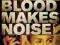 BLOOD MAKES NOISE Gregory Widen