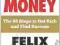 HOW TO MAKE MONEY Felix Dennis