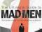 THE ULTIMATE GUIDE TO MAD MEN Will Dean