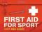 FIRST AID FOR SPORT: A KIT BAG GUIDE Cunningham