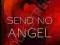 SEND NO ANGEL: JOHN HAZARD BOOK III JH Glaze