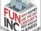 FUN INC.: WHY GAMES ARE THE ... Tom Chatfield