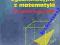 Testy i zadania egzaminacyjne z matematyki WNT