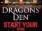 DRAGONS' DEN: START YOUR OWN BUSINESS Rus Slater