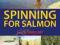 SPINNING FOR SALMON Gary Webster