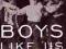 BOYS LIKE US