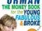 THE MONEY BOOK FOR THE YOUNG, FABULOUS &amp; BROKE