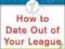 UPDATING! HOW TO DATE OUT OF YOUR LEAGUE Lowndes