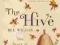 THE HIVE: THE STORY OF THE HONEYBEE AND US Wilson