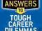 GREAT ANSWERS TO TOUGH CAREER DILEMMAS Mike Bryon