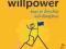 WILLPOWER: HOW TO DEVELOP SELF-DISCIPLINE Randel