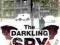 DARKLING SPY, THE Edward Wilson