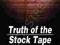 TRUTH OF THE STOCK TAPE William Gann