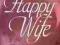 HOW TO BE THE HAPPY WIFE Linda Davis