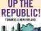 UP THE REPUBLIC! TOWARDS A NEW IRELAND O'Toole