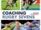 COACHING RUGBY SEVENS Marcus Blackburn