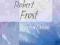 OXFORD STUDENT TEXTS: ROBERT FROST: SELECTED POEMS