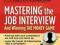 MASTERING THE JOB INTERVIEW Kate Wendleton