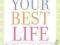 CREATING YOUR BEST LIFE Miller, Frisch