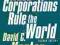 WHEN CORPORATIONS RULE THE WORLD David Korten