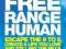 BE A FREE RANGE HUMAN Marianne Cantwell