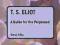 T.S. ELIOT: A GUIDE FOR THE PERPLEXED Steve Ellis