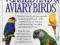 ULTIMATE ENCYCLOPEDIA OF CAGED &amp; AVIARY BIRDS