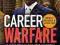 CAREER WARFARE