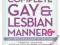 STEVEN PETROW'S COMPLETE GAY &amp; LESBIAN MANNERS